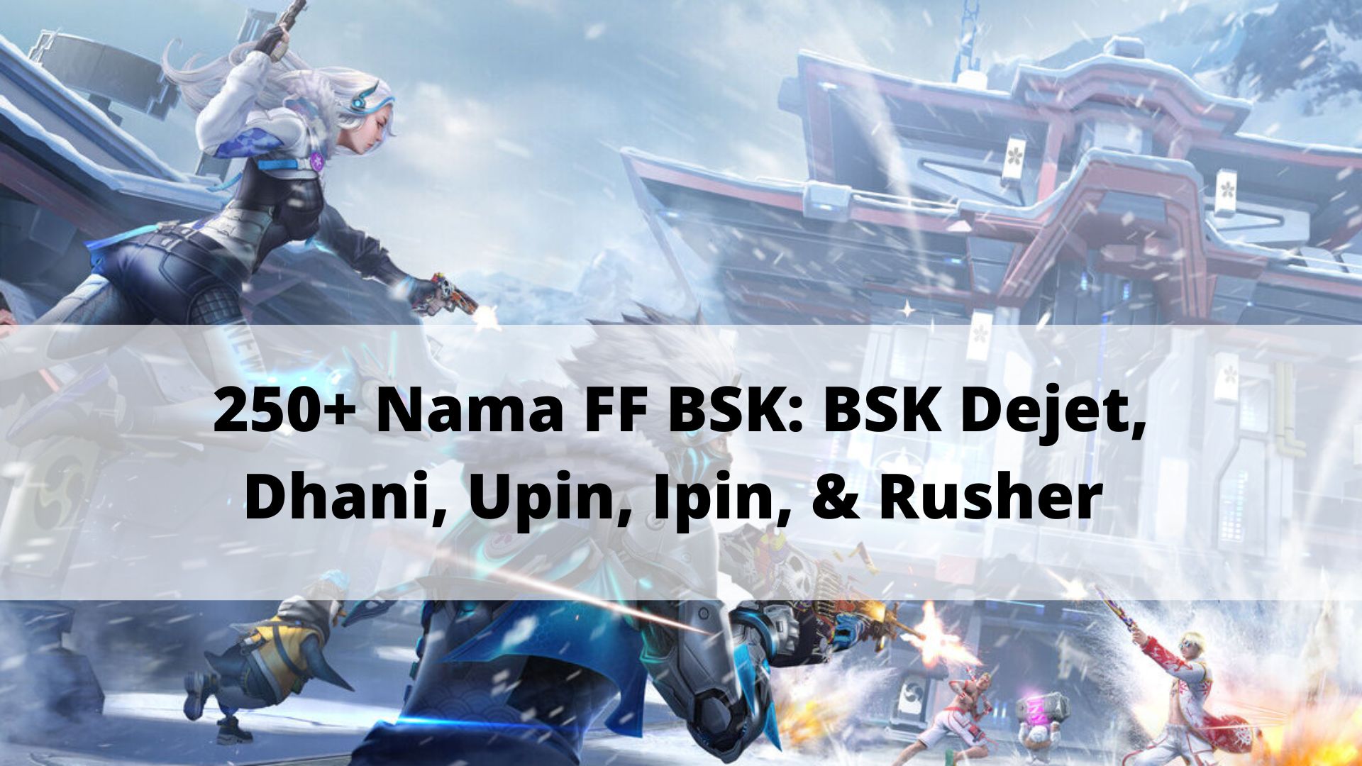 nama ff bsk